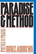 Paradise and Method: Poetry and Praxis