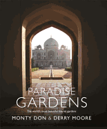 Paradise Gardens: the world's most beautiful Islamic gardens