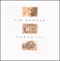 Paradise - Tim Bowman
