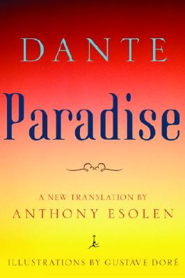 Paradise - Dante, and Esolen, Anthony, Mr. (Translated by)