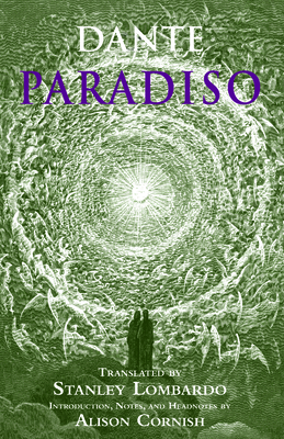 Paradiso - Dante Alighieri (Translated by), and Lombardo, Stanley, and Cornish, Alison (Introduction and notes by)