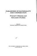 Paradoxes of Rationality and Cooperation: The Prisoner's Dilemma and Newcomb's Problem