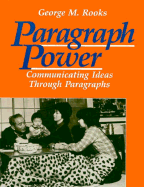 Paragraph Power: Communicating Ideas Through Paragraphs