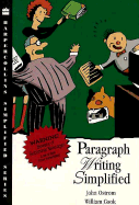 Paragraph Writing Simplified - Ostrom, John, and Cook, William