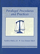 Paralegal Procedures and Practices - Hatch, Scott, and Hatch, Lisa Zimmer