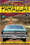 Parallax: Death and Deceit in Texas