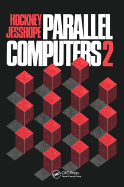 Parallel Computers 2: Architecture, Programming, and Algorithms