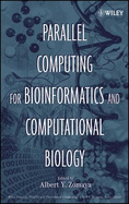 Parallel Computing for Bioinformatics and Computational Biology: Models, Enabling Technologies, and Case Studies