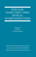 Parallel Computing Using Optical Interconnections