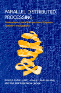 Parallel Distributed Processing: Explorations in the Microstructure of Cognition: Foundations