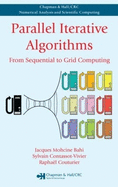 Parallel Iterative Algorithms: From Sequential to Grid Computing