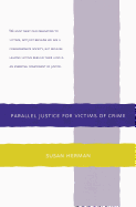 Parallel Justice for Victims of Crime