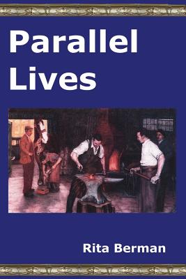 Parallel Lives - Berman, Rita