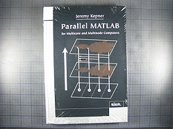 Parallel MATLAB for Multicore and Multinode Computers