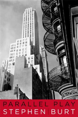 Parallel Play: Poems - Burt, Stephanie