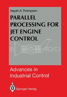 Parallel Processing for Jet Engine Control - Thompson, Haydn A