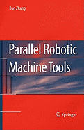 Parallel Robotic Machine Tools