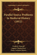 Parallel Source Problems in Medieval History (1912)