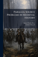 Parallel Source Problems in Medieval History