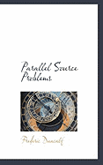 Parallel Source Problems