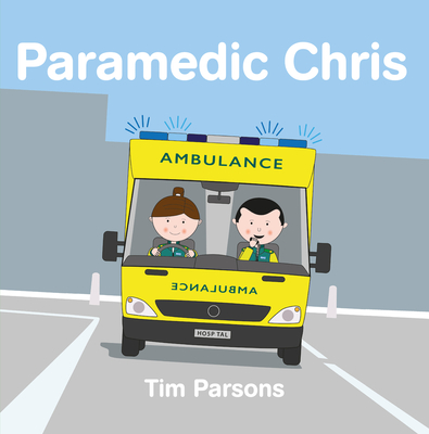 Paramedic Chris - Parsons, Tim
