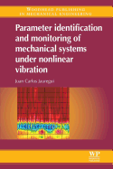 Parameter Identification and Monitoring of Mechanical Systems Under Nonlinear Vibration