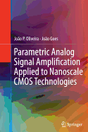 Parametric Analog Signal Amplification Applied to Nanoscale CMOS Technologies