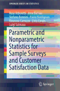 Parametric and Nonparametric Statistics for Sample Surveys and Customer Satisfaction Data
