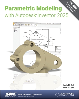 Parametric Modeling with Autodesk Inventor 2025 - Jumper, Luke, and Shih, Randy H.