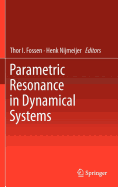 Parametric Resonance in Dynamical Systems