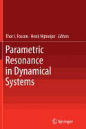 Parametric Resonance in Dynamical Systems