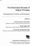 Paranasal Sinuses of Higher Primates: Development, Function, and Evolution