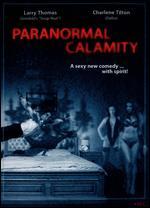 Paranormal Calamity
