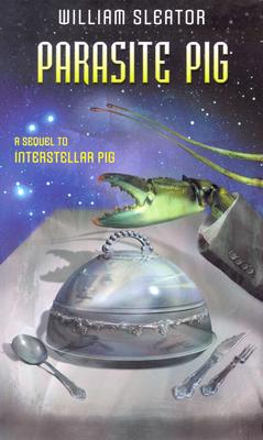 Parasite Pig - Sleator, William