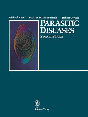 Parasitic Diseases - Heyneman, Donald (Preface by), and Grave, Eric V (Photographer), and Katz, Michael, Rabbi, and Despommier, Dickson D, and...