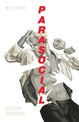 Parasocial - Campi, Alex de, and Henderson, Erica (Artist)