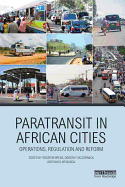 Paratransit in African Cities: Operations, Regulation and Reform