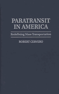 Paratransit in America: Redefining Mass Transportation
