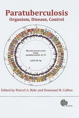 Paratuberculosis: Organism, Disease, Control - Bakker, Douwe (Contributions by), and Behr, Marcel (Editor), and Bannantine, John P. (Contributions by)