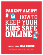 Parent Alert: How to Keep Your Kids Safe Online