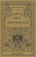 Parent-Teacher Guide for Ray's New Arithmetics