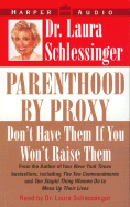 Parenthood by Proxy: Don't Have Them If You Won't Raise Them