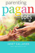 Parenting Pagan Tots