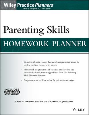 Parenting Skills Homework Planner, (with Download) - Knapp, Sarah Edison, and Jongsma, Arthur E