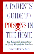 Parents Guide to Poisons in the Home