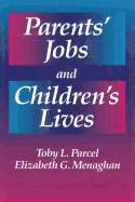 Parents' Jobs and Children's Lives