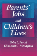 Parents' Jobs and Children's Lives