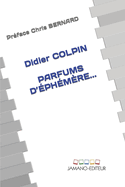 Parfums d'?ph?m?re...