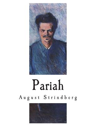 Pariah: An Act - Bjorkman, Edwin (Introduction by), and Strindberg, August