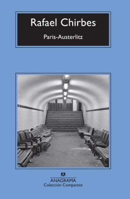 Paris-Austerlitz -V2* - Chirbes, Rafael